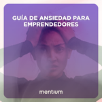 Guía de Ansiedad para Emprendedores
